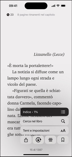 Il display di un iPhone che mostra la pagina di un libro nell’app Libri. In sovrimpressione si vedono le opzioni per ingrandire il testo, e i pulsanti “Cerca nel libro” e “Temi e impostazioni”